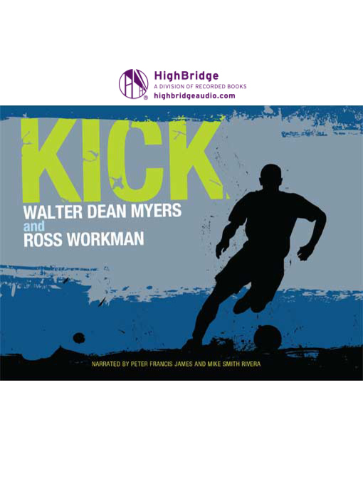 Title details for Kick by Walter Dean Myers - Wait list